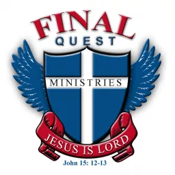 Final Quest Ministries Podcast with Mike & Shara Canaday artwork