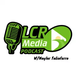 LCR Media Podcast