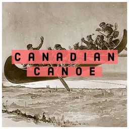 The Canadian Canoe Podcast artwork