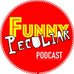 Funny Peculiar Podcast artwork