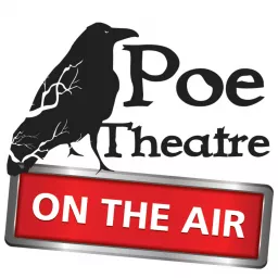 Poe Theatre on the Air Podcast artwork