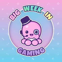 Big Week in Gaming - Australian PS5, Xbox and Nintendo Switch Podcast artwork