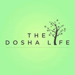 The Dosha Life Podcast artwork