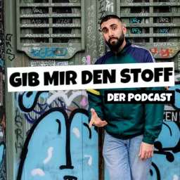 GIB MIR DEN STOFF Podcast artwork