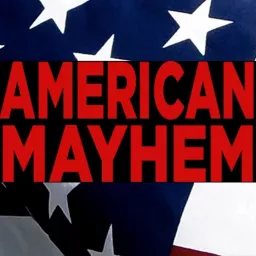 American Mayhem Podcast artwork