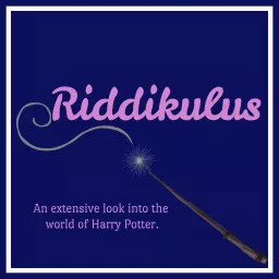Riddikulus: A Harry Potter Podcast. artwork