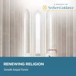 Renewing Religion: An Overview of Ghazali's Ihya Podcast artwork