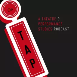 On TAP: A Theatre and Performance Studies Podcast artwork