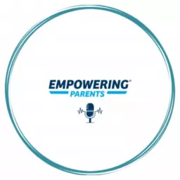 The Empowering Parents Podcast - Child Behavior Help The Total Transformation Way artwork