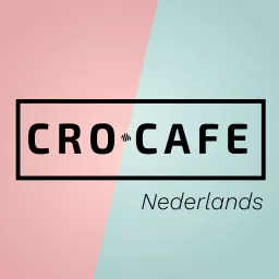 CRO.CAFE Nederlands Podcast artwork