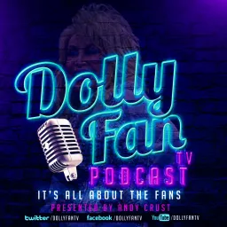 Dolly Parton Fan TV - The Podcast with Andy Crust artwork