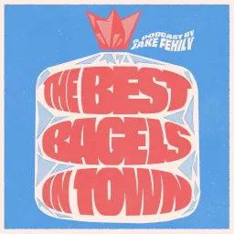 The Best Bagels in Town Podcast artwork