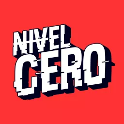 Nivel Cero Podcast artwork