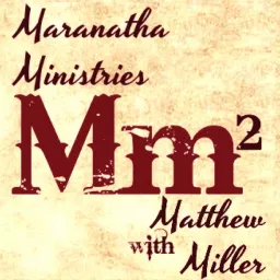 Maranatha Ministries Podcast artwork