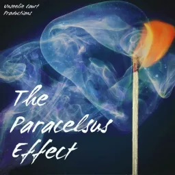 The Paracelsus Effect Podcast artwork