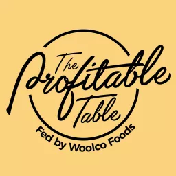 The Profitable Table Fed by Woolco Foods