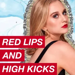 RED LIPS AND HIGH KICKS Podcast artwork