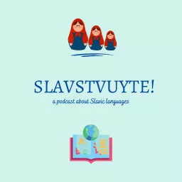 Slavstvuyte! Podcast artwork