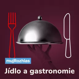 Český rozhlas - Jídlo a gastronomie