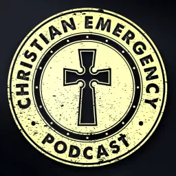 Christian Emergency Podcast artwork