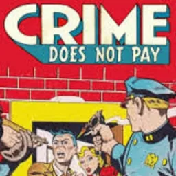 Crime Does Not Pay Podcast artwork