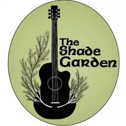 The Shade Garden's Podcast artwork
