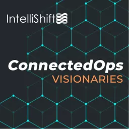 ConnectedOps Visionaries Podcast artwork