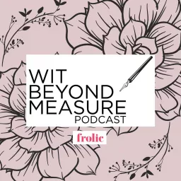 Wit Beyond Measure Podcast artwork