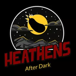 Heathens After Dark Podcast artwork