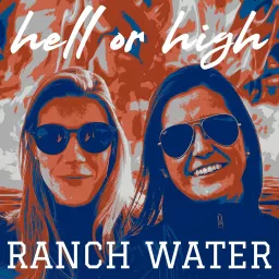 Hell or High Ranch Water Podcast artwork