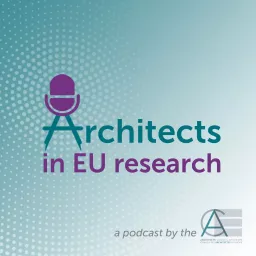 Architects in EU research Podcast artwork