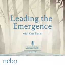 Leading the Emergence Podcast artwork
