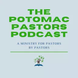 Potomac Pastors Podcast artwork