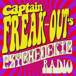 Captain-Freak-Out's Psychedelic Radio Podcast artwork