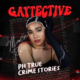 Gaytective: PH True Crime Stories Podcast artwork