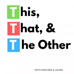 This, That, & The Other Podcast artwork