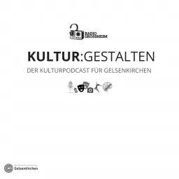 KULTUR:GESTALTEN GELSENKIRCHEN Podcast artwork