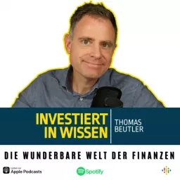Investiert in Wissen...die wunderbare Welt der Finanzen Podcast artwork