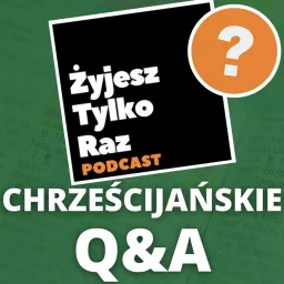 Chrześcijańskie Q&A Podcast artwork