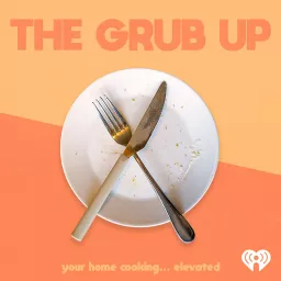 The Grub Up Podcast artwork