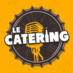 Le Catering Podcast artwork