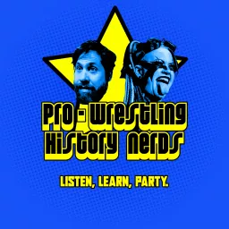 Pro Wrestling History Nerds Podcast artwork