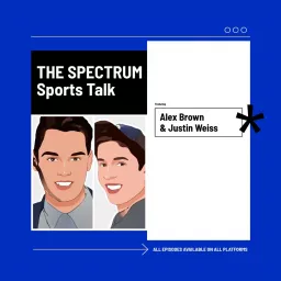 THE SPECTRUM Sports Talk Podcast artwork