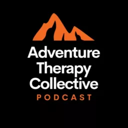 Adventure Therapy Collective Podcast