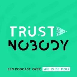 Trust Nobody - Een podcast over Wie is de Mol? artwork