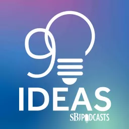 90 Ideas by SBJ Podcasts artwork