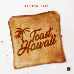 Toast Hawaii Podcast artwork