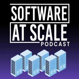 Software at Scale Podcast artwork