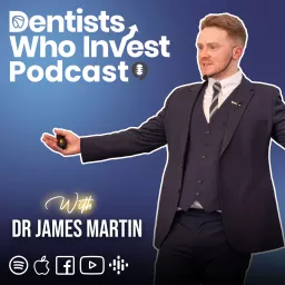 Dentists Who Invest Podcast artwork