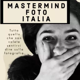 MasterMind Foto Italia Podcast artwork